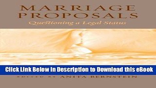PDF [FREE] Download Marriage Proposals: Questioning a Legal Status Free PDF