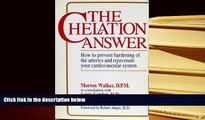 Kindle eBooks  The Chelation Answer: How to Prevent Hardening of the Arteries   Rejuvenate Your