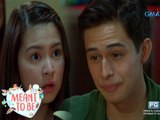 Meant to Be:  Let's be crazy tonight! | Episode 30
