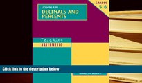 BEST PDF  Teaching Arithmetic: Lessons for Decimals and Percents, Grades 5-6 Carrie De Francisco