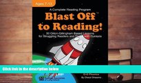 PDF [DOWNLOAD] Blast Off to Reading!: 50 Orton-Gillingham Based Lessons for Struggling Readers and