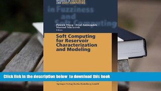 PDF [DOWNLOAD] Soft Computing for Reservoir Characterization and Modeling (Studies in Fuzziness