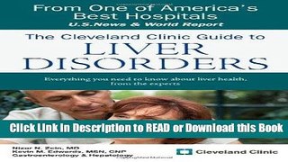 Read Book The Cleveland Clinic Guide to Liver Disorders (Cleveland Clinic Guides) Free Books