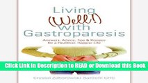 [PDF] Living (Well!) with Gastroparesis: Answers, Advice, Tips   Recipes for a Healthier, Happier
