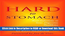 [Download] Hard to Stomach: Real Solutions to Your Digestive Problems Free Books