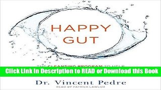 Books Happy Gut: The Cleansing Program to Help You Lose Weight, Gain Energy, and Eliminate Pain