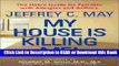 Read Book My House Is Killing Me! The Home Guide for Families With Allergies and Asthma Free Books