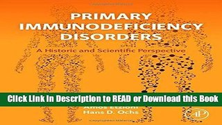 Books Primary Immunodeficiency Disorders: A Historic and Scientific Perspective Free Books