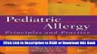 Read Book Pediatric Allergy: Principles and Practice, 1e (Leung, Pediatric Allergy) Free Books