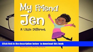 [Download]  My Friend Jen: A Little Different Jenica Leah Trial Ebook