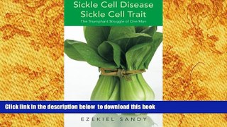 PDF  Sickle Cell Disease/Sickle Cell Trait: The Triumphant Struggle of One Man Ezekiel Sandy For