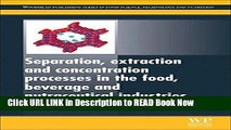 [Reads] Separation, Extraction and Concentration Processes in the Food, Beverage and Nutraceutical