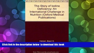 [PDF]  The Story of Iodine Deficiency: An International Challenge in Nutrition (Oxford Medical