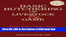 [Best] Basic Butchering of Livestock   Game: Beef, Veal, Pork, Lamb, Poultry, Rabbit, Venison