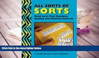BEST PDF  All Sorts Of Sorts: Word Sorts That Reinforce Spelling And Phonetic Patterns Sheron