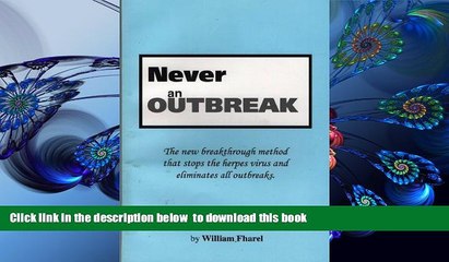 Download [PDF]  Never an Outbreak: The New Breakthrough Method that Stops the Herpes Virus and