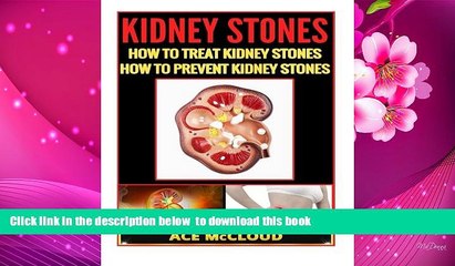 Audiobook  Kidney Stones: How To Treat Kidney Stones- How To Prevent Kidney Stones Ace McCloud Pre