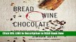 [Reads] Bread, Wine, Chocolate: The Slow Loss of Foods We Love Online Ebook