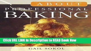 [Reads] About Professional Baking (Book Only) Online Books