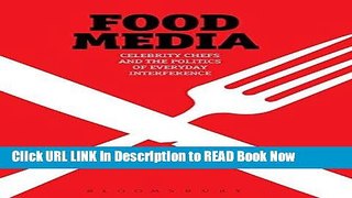 [PDF] Food Media: Celebrity Chefs and the Politics of Everyday Interference Online Books