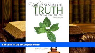 Kindle eBooks  The Essential Oil Truth Second Edition: the Facts Without the Hype PDF [DOWNLOAD]