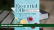 Kindle eBooks  Essential Oils   Aromatherapy, An Introductory Guide: More Than 300 Recipes for