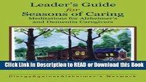 Read Book Leader s Guide for Seasons of Caring: Meditations for Alzheimer s and Dementia