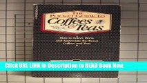 [PDF] The Pocket Guide Coffees   Teas: How to select, brew, and appreciate the finest coffees and