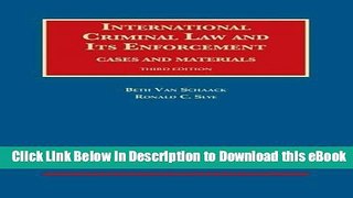 eBook Free International Criminal Law and Its Enforcement (University Casebook Series) Free
