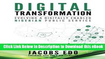 [PDF] Download Digital Transformation: Evolving a digitally enabled Nigerian Public Service Full