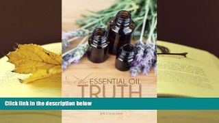 Kindle eBooks  The Essential Oil Truth: The Facts Without the Hype PDF [DOWNLOAD]