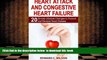 Read Online  Heart Attack and Congestive Heart Failure: 20 Simple Lifestyle Changes to Prevent and