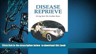 Read Online  Disease Reprieve T. C. McDaniel Full Book