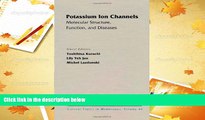Best PDF  Potassium Ion Channels: Molecular Structure, Function, and Diseases, Volume 46 (Current