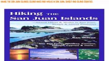 Read Online Hiking the San Juan Islands: Island Hikes and Walks in San Juan, Skagit and Island Counties [Ebook]
