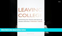 Popular Book  Leaving College: Rethinking the Causes and Cures of Student Attrition  For Online