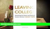 Popular Book  Leaving College: Rethinking the Causes and Cures of Student Attrition  For Trial