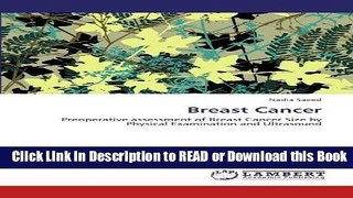 Read Book Breast Cancer: Preoperative assessment of Breast Cancer Size by Physical Examination and