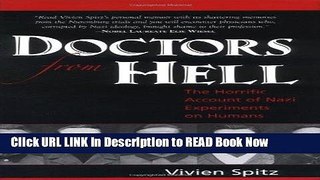 Download Doctors from Hell: The Horrific Account of Nazi Experiments on Humans PDF