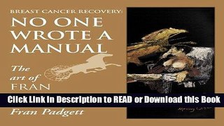 Books Breast Cancer Recovery: No One Wrote a Manual Free Books
