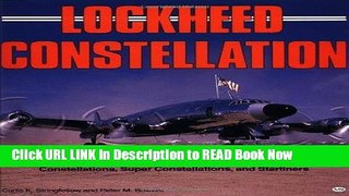 eBook Free Lockheed Constellation: Design, Development, and Service History of all Civil and