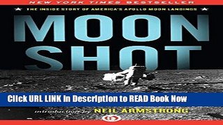 PDF [FREE] Download Moon Shot: The Inside Story of America s Apollo Moon Landings Free Online
