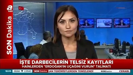 Hainlerden Erdoğan'ın Uçağını Vurun Talimatı! (15 Temmuz 2016 - FETÖ )