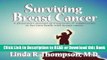 Read Book Surviving Breast Cancer: A physician s account of treatments   supplements in her own