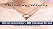 Read Book Thriving Wisely: A Breast Cancer Thriver s Guide to Building a Natural Defense Free Books