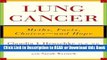 Read Book Lung Cancer: Myths, Facts, Choices--And Hope Free Books