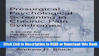 Books Presurgical Psychological Screening in Chronic Pain Syndromes: A Guide for the Behavioral