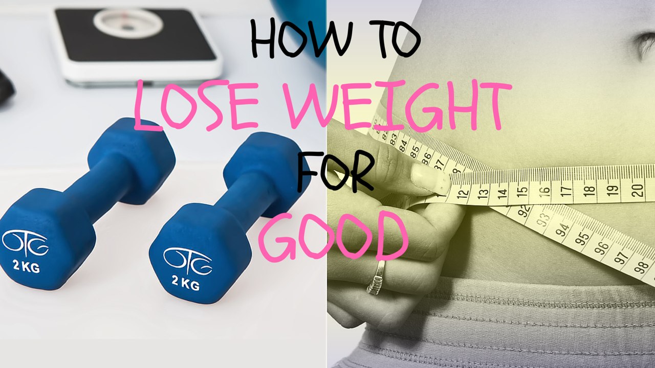 How to lose weight for good | Lose Weight | How to Lose Weight Tips