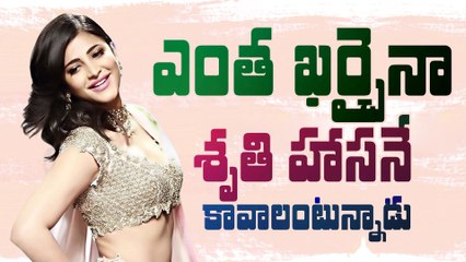 He wants Shruti Haasan at any cost