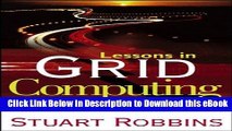 PDF [DOWNLOAD] Lessons in Grid Computing: The System Is a Mirror Download Online